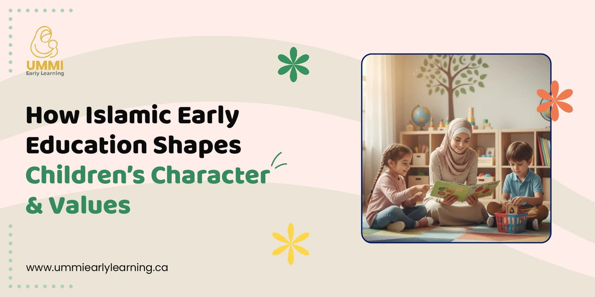 How Islamic Early Education Shapes Children’s Character & Values