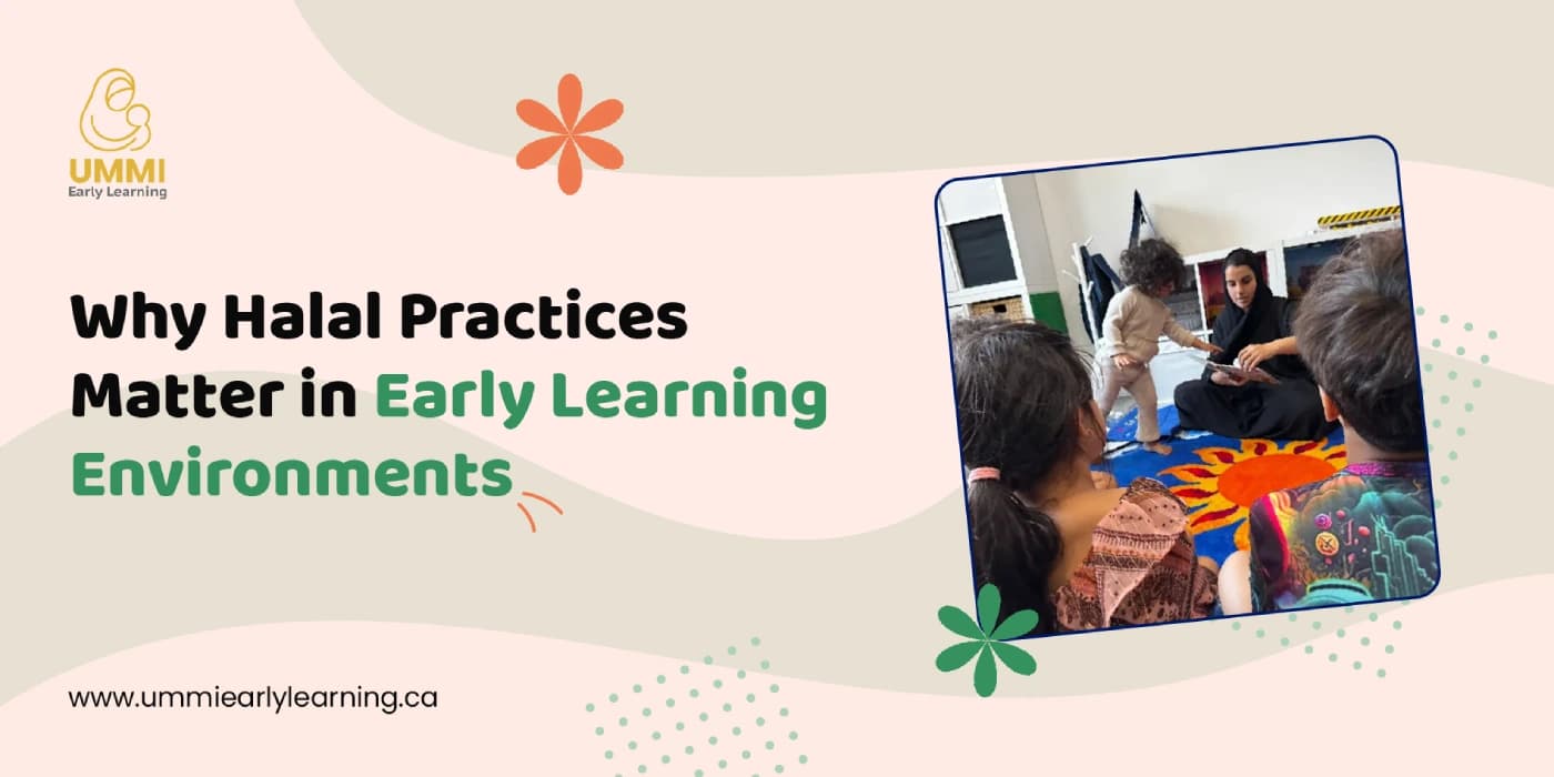 Why Halal Practices Matter in Early Learning Environments