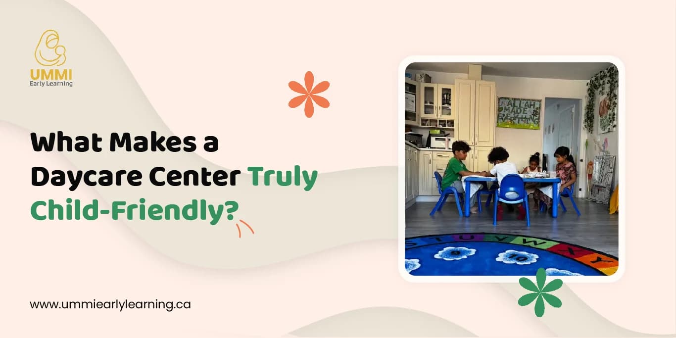 What Makes a Daycare Center Truly Child-Friendly?