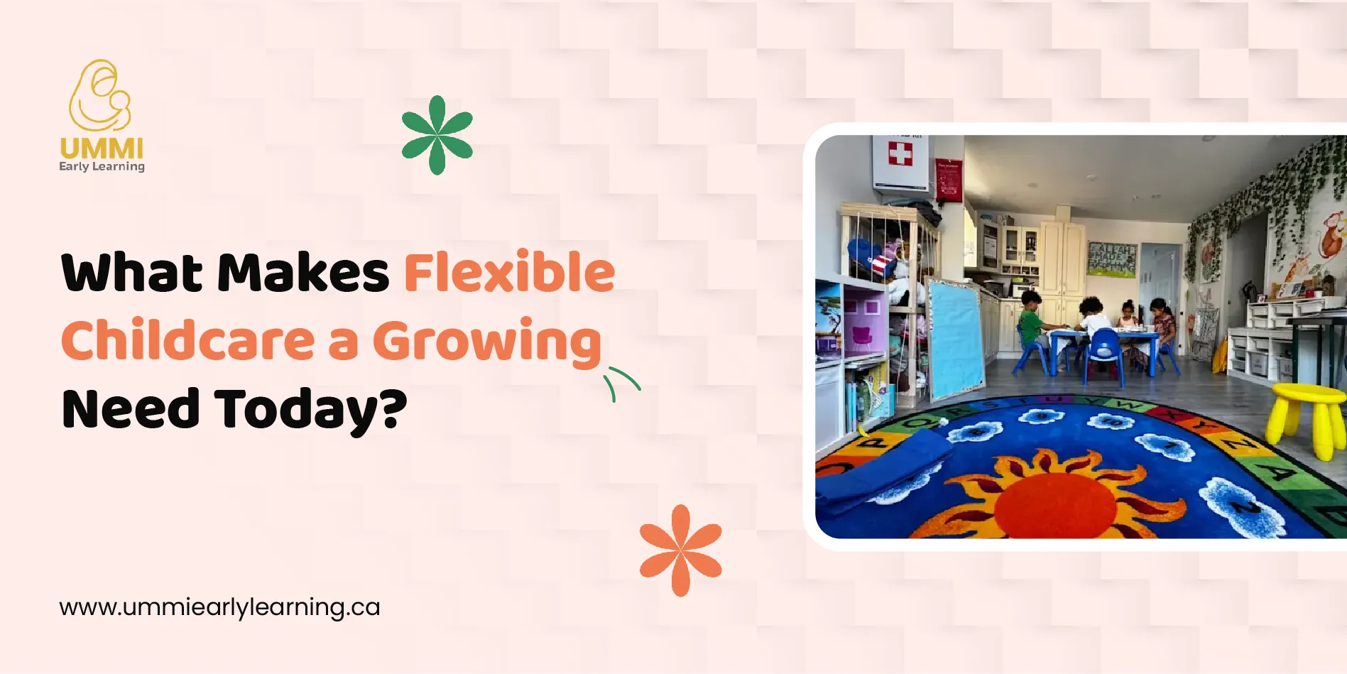 What Makes Flexible Childcare a Growing Need Today?