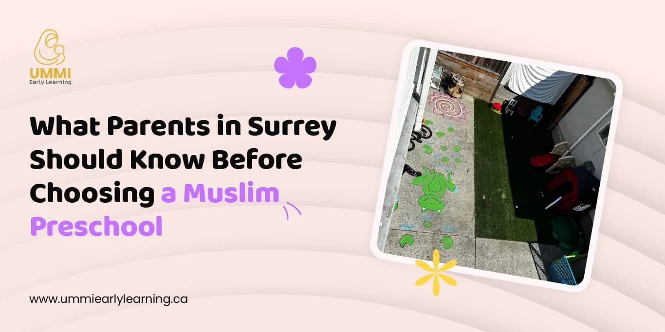What Parents in Surrey Should Know Before Choosing a Muslim Preschool
