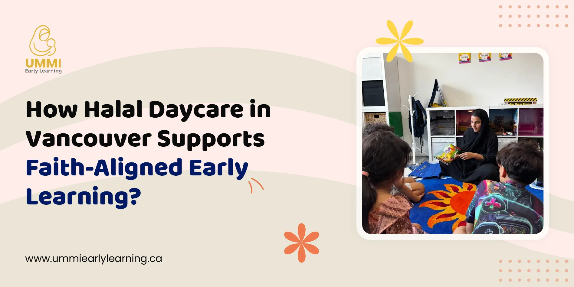 How Halal Daycare in Vancouver Supports Faith-Aligned Early Learning?