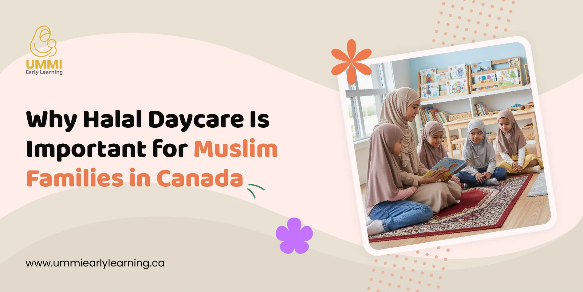 Why Halal Daycare Is Important for Muslim Families in Canada