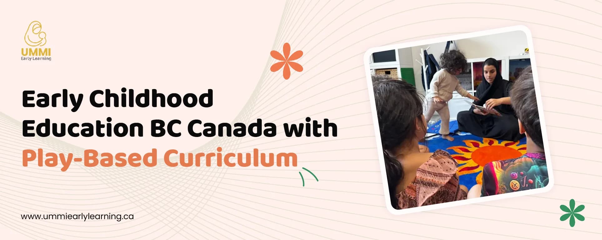 UMMI Early Learning: Early Childhood Education BC Canada with Play-Based Curriculum