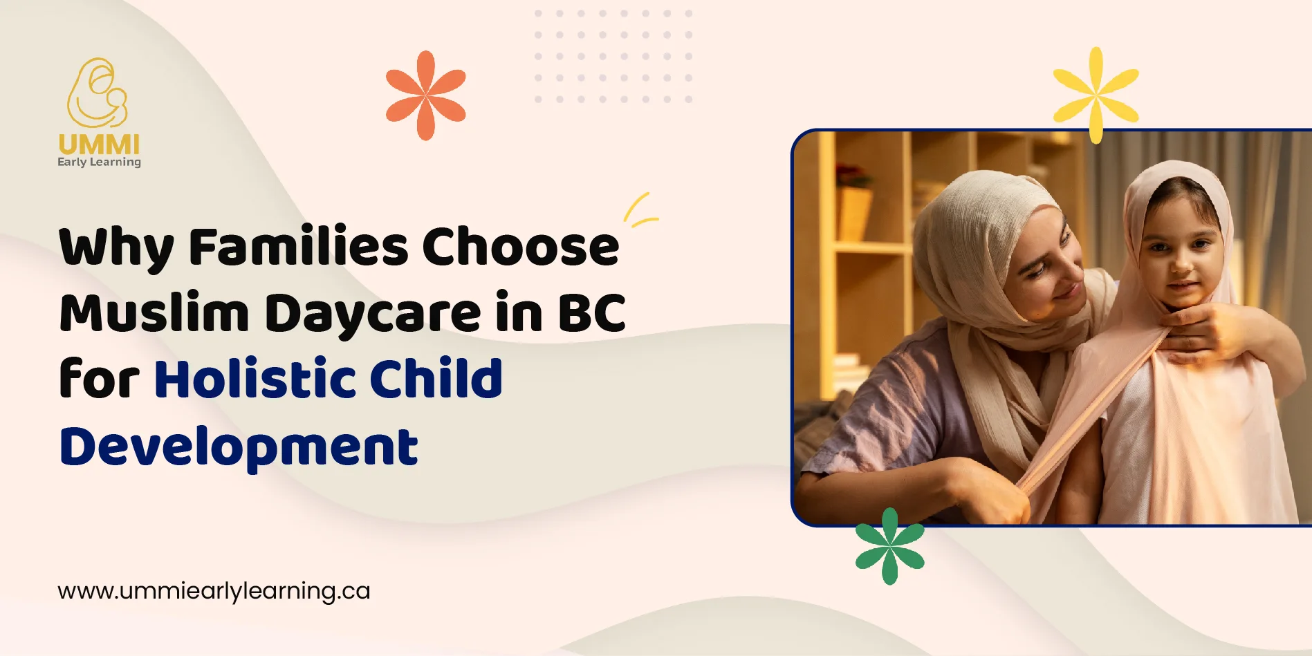 Why Families Choose Muslim Daycare in BC for Holistic Child Development