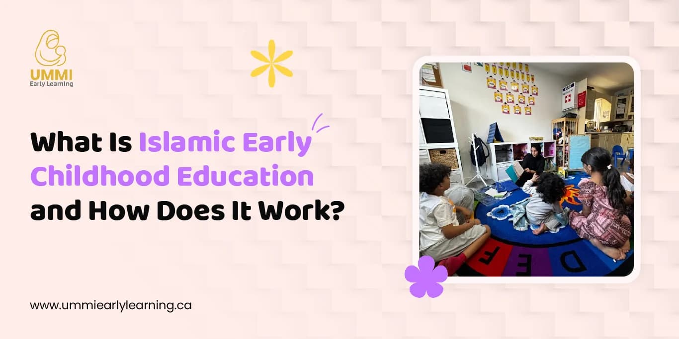 What Is Islamic Early Childhood Education and How Does It Work?