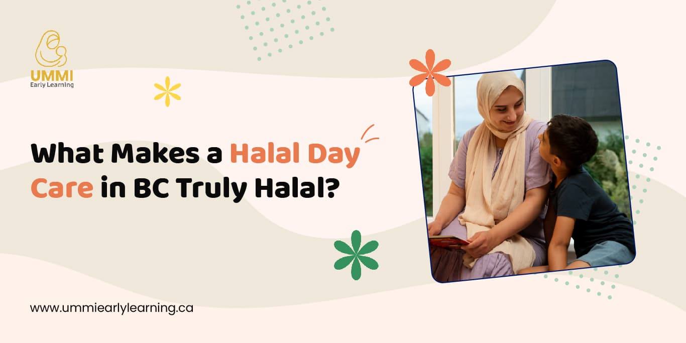 What Makes a Halal Daycare in BC Truly Halal?